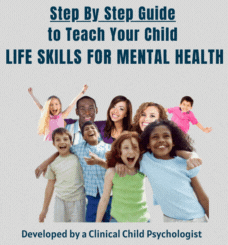 Step By Step Guide to Teach Your Child Life Skills for Mental Health